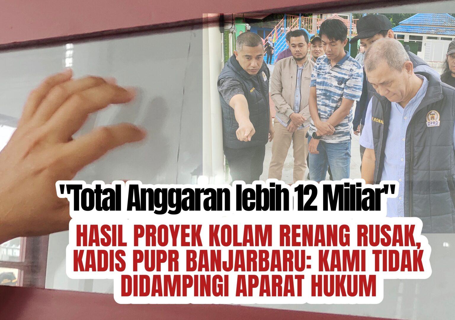 HASIL PROYEK KOLAM RENANG RUSAK, KADIS PUPR BANJARBARU: KAMI TIDAK DIDAMPINGI APARAT HUKUM