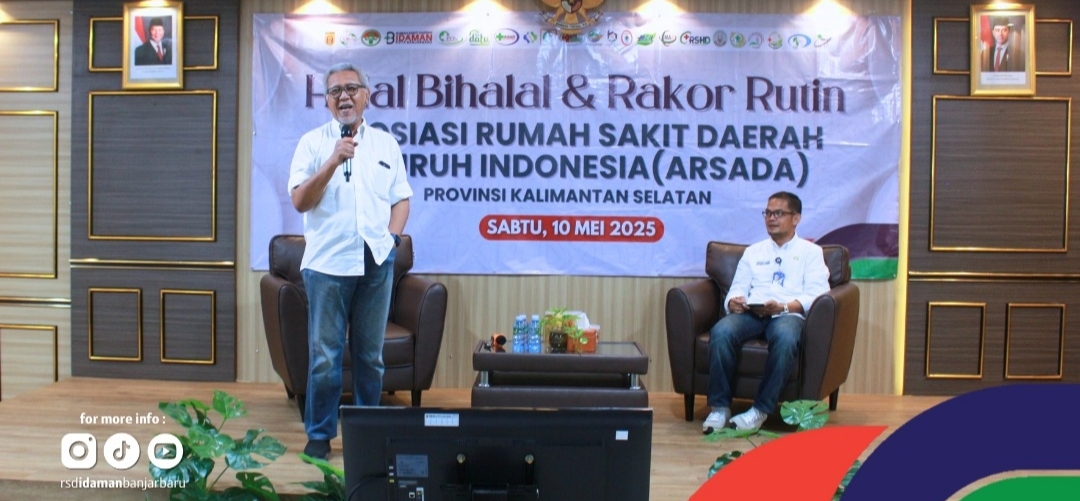 RSD IDAMAN BANJARBARU JADI TUAN RUMAH, JADI SOROTAN DALAM MOMEN HALAL BIHALAL DAN RAKOR ARSADA KALSEL