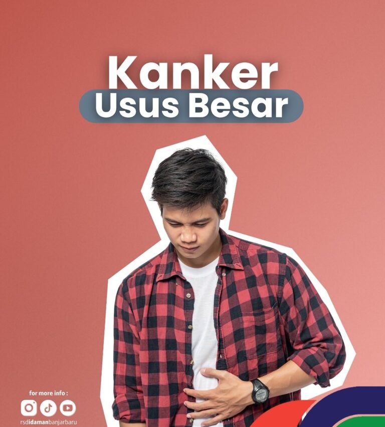RSDI BANJARBARU IMBAU UNTUK WASPADAI KANKER USUS BESAR: KANKER MEMATIKAN YANG SERING DIABAIKAN