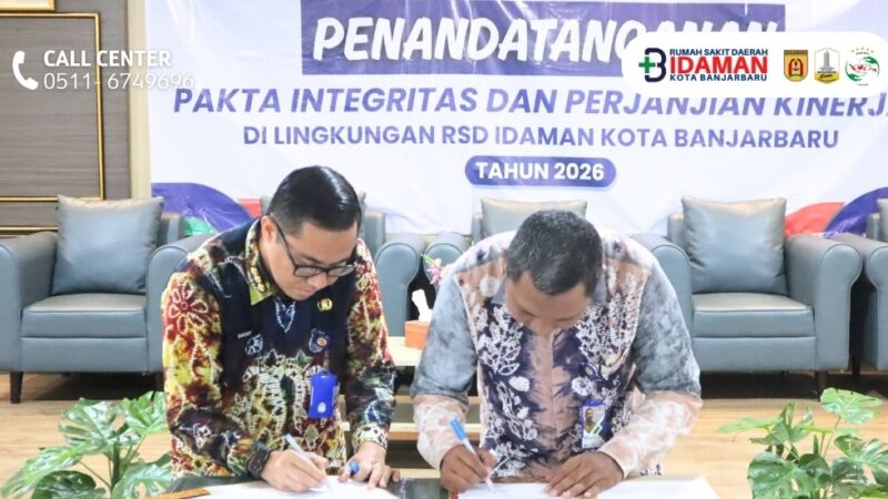 RSD IDAMAN BANJARBARU PERKUAT TATA KELOLA LEWAT PENANDATANGANAN PAKTA INTEGRITAS 2026
